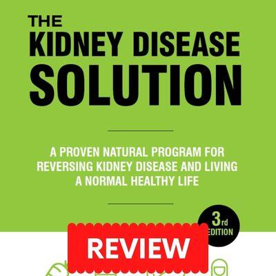 The Kidney Disease Solution Review: Investigating The Program's Materials